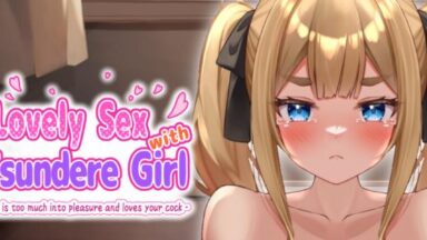 Featured Lovely Sex with Tsundere Girl She is too much into pleasure and loves your cock Free Download