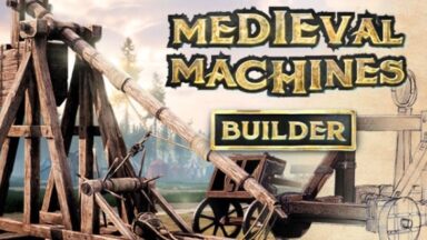 Featured Medieval Machines Builder Free Download