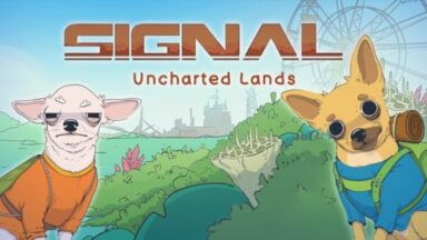 Featured SIGNAL Uncharted Lands Free Download