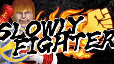 Featured SLOWLY FIGHTER Free Download