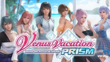 Featured Venus Vacation PRISM DEAD OR ALIVE Xtreme Free Download