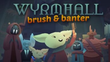 Featured WYRMHALL Brush and Banter Free Download