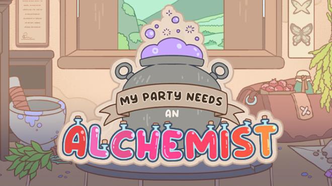 My Party Needs An Alchemist Free Download
