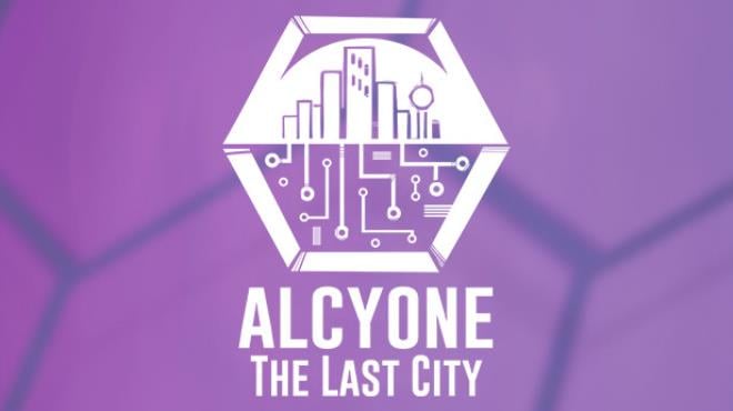 Alcyone The Last City Free Download