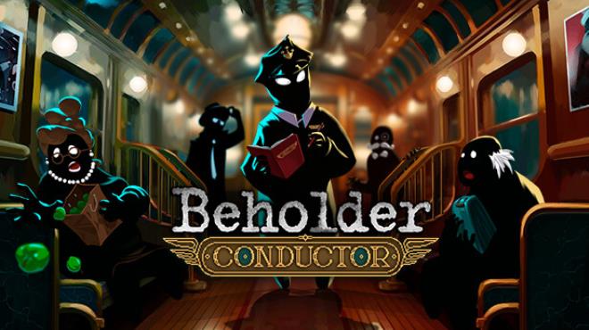 Beholder Conductor Free Download