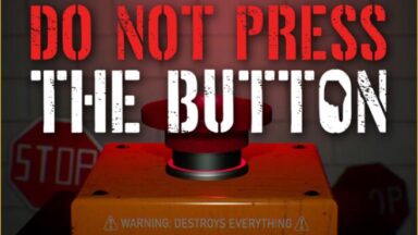 Featured Do Not Press The Button Or Youll Delete The Multiverse Free Download