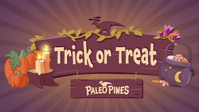 Paleo Pines Trick or Treat v1 5 22 Free Download