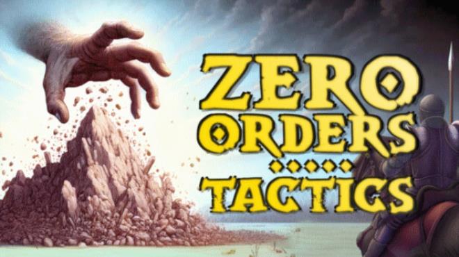 Zero Orders Tactics Free Download