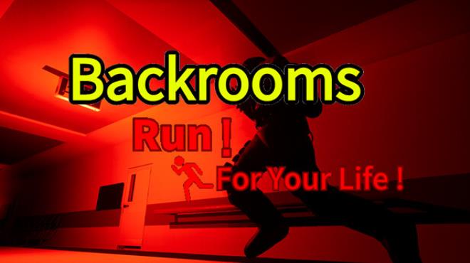 Backrooms Run For Your Life Free Download