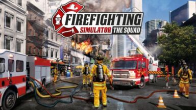 Featured Firefighting Simulator The Squad Free Download