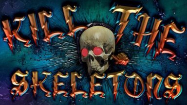Featured Kill The Skeletons Free Download