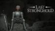 Featured Last Stronghold Free Download