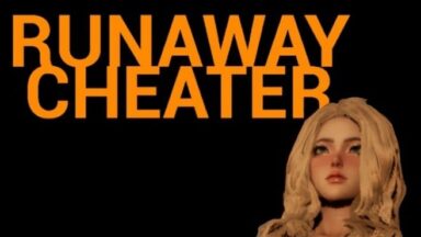 Featured Runaway Cheater Free Download