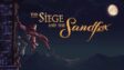Featured The Siege and the Sandfox Free Download