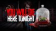 Featured You Will Die Here Tonight Free Download