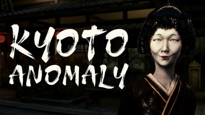 Kyoto Anomaly Free Download
