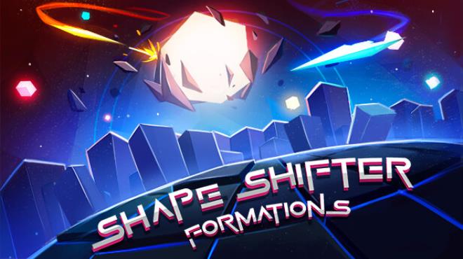 Shape Shifter Formations Free Download