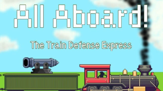 All Aboard! The Train Defense Express Free Download All Aboard! The Train Defense Express Free Download