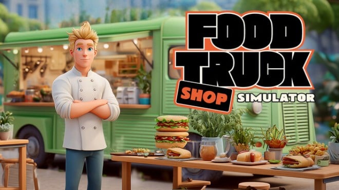 FOOD TRUCK SHOP SIMULATOR Free Download FOOD TRUCK SHOP SIMULATOR Free Download