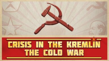 Featured Crisis in the Kremlin The Cold War Free Download