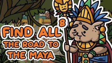 Featured FIND ALL 8 The road to the Maya Free Download