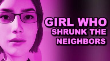 Featured Girl Who Shrunk the Neighbors Free Download