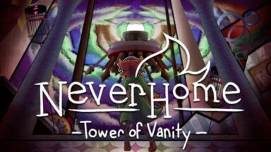 Featured NeverHome Tower of Vanity Free Download