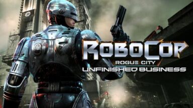 Featured RoboCop Rogue City Unfinished Business Free Download 1