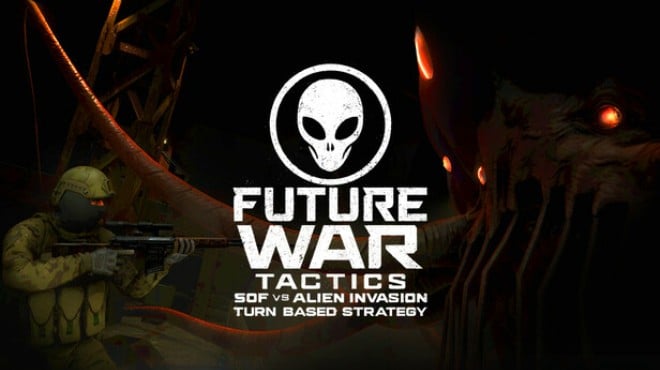 Future War Tactics SOF vs Alien Invasion TurnBased Strategy Free Download Future War Tactics SOF vs Alien Invasion TurnBased Strategy Free Download
