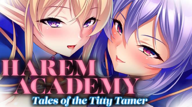 Harem Academy: Tales of the Titty Tamer Free Download Harem Academy: Tales of the Titty Tamer Free Download