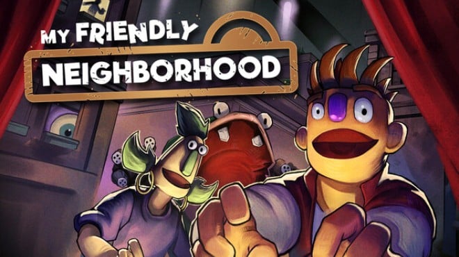 My Friendly Neighborhood v1 1 4 Free Download My Friendly Neighborhood v1 1 4 Free Download