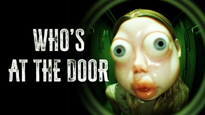 Whos at the door Free Download