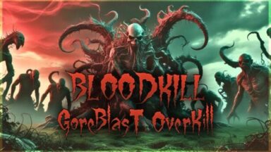 Featured BLOODKILL Goreblast Overkill Free Download