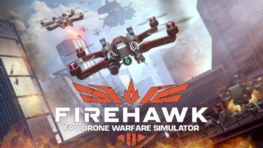 Featured Firehawk FPV Drone Warfare Simulator Free Download