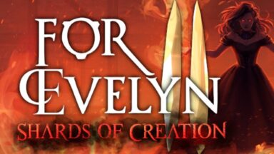 Featured For Evelyn II Shards of Creation Free Download