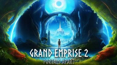 Featured Grand Emprise 2 Portals Apart Free Download