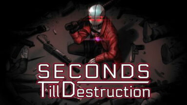 Featured Seconds Till Destruction Free Download