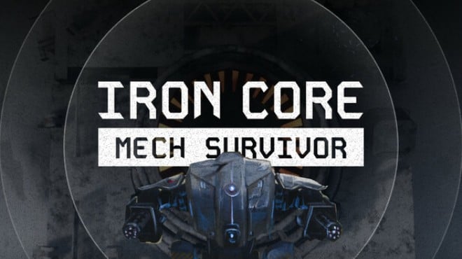 Iron Core Mech Survivor Free Download Iron Core Mech Survivor Free Download