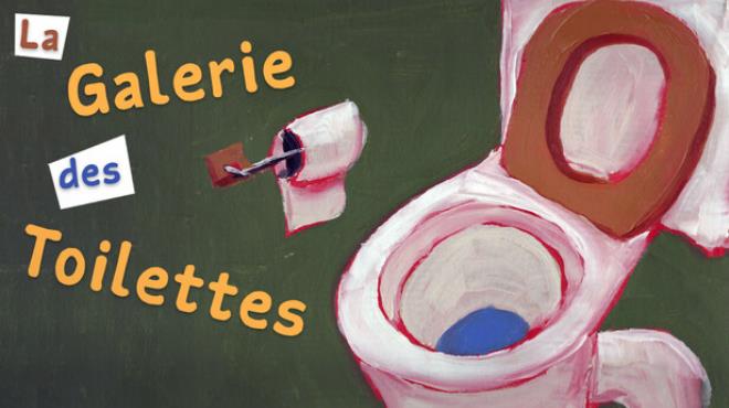 La Galerie des Toilettes Free Download La Galerie des Toilettes Free Download