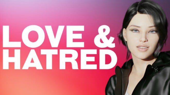 Love and Hatred Free Download Love and Hatred Free Download