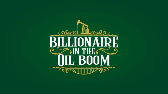 Billionaire in the Oil Boom Free Download Billionaire in the Oil Boom Free Download
