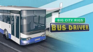 Featured Big City Rigs Bus Driver Free Download