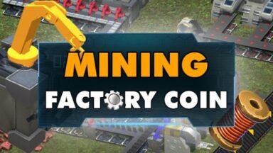 Featured Factory Coin Mining Free Download