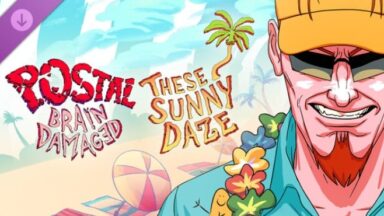Featured POSTAL Brain Damaged These Sunny Daze Free Download