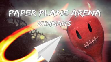 Featured Paper Plane Arena Shamans Free Download
