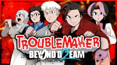 Featured Troublemaker 2 Beyond Dream Free Download