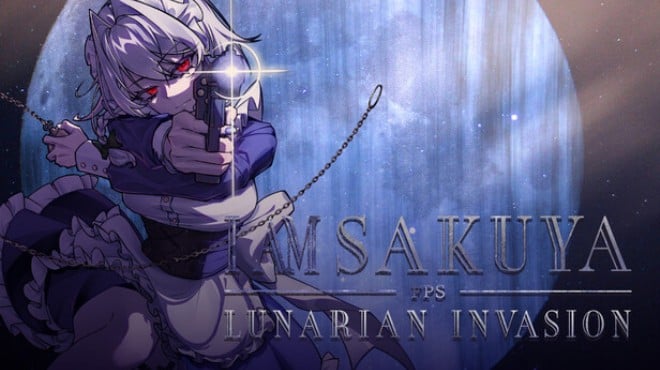 I Am Sakuya FPS Lunarian Invasion Free Download I Am Sakuya FPS Lunarian Invasion Free Download