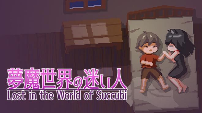 Lost in the World of Succubi Free Download Lost in the World of Succubi Free Download