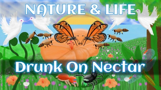 Nature And Life Drunk On Nectar v1 0 4 5 1 Free Download