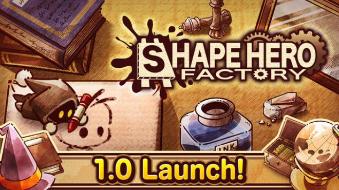 ShapeHero Factory Free Download ShapeHero Factory Free Download